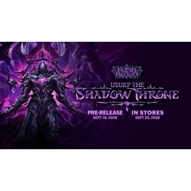 Flesh & Blood TCG - Usurp the Shadow Throne prerelease Friday 05.29 18.00
