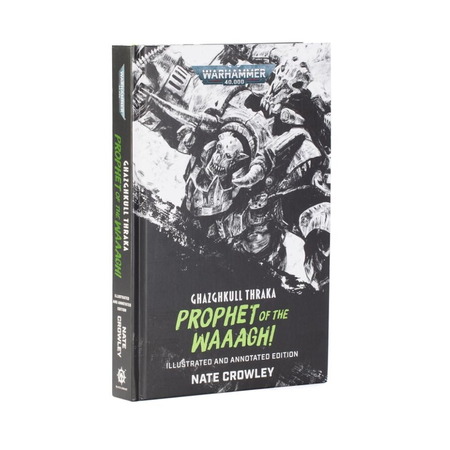 GHAZGHKULL THRAKA: PROPHET OF THE WAAAGH! - EN GHAZGHKULL THRAKA: PROPHET OF THE WAAAGH! - EN